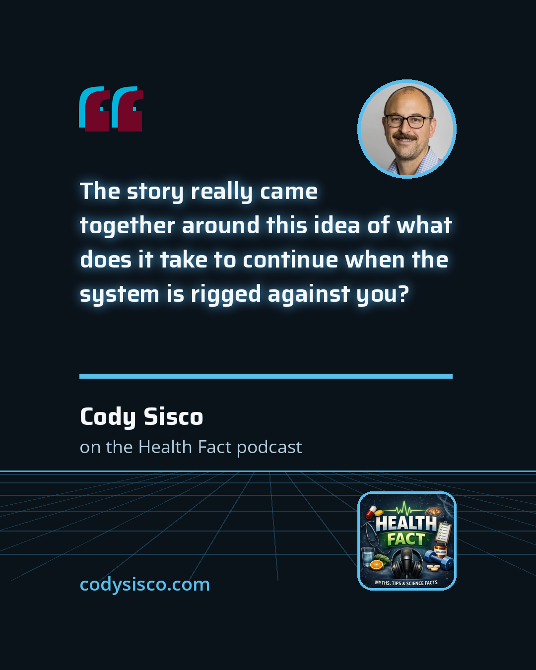 Quote card: "The story really came together around this idea of what does it take to continue when the system is rigged against you?"