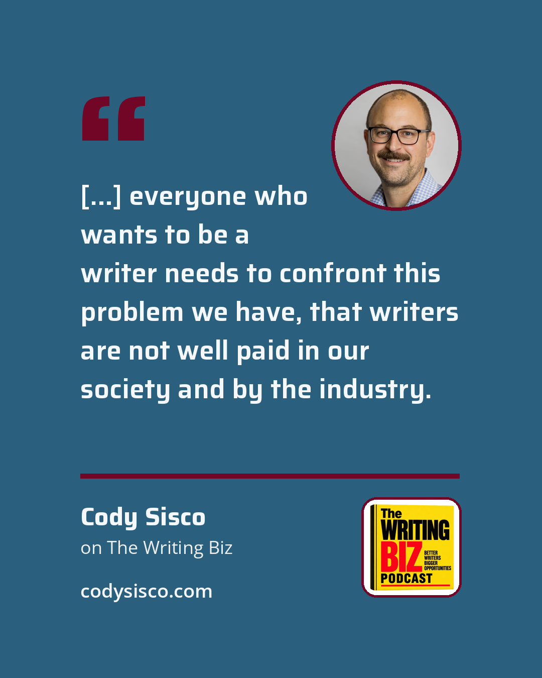 Quote card: "I knew that writing was not going to be financially viable for a while, and so I started to piece together different elements of a portfolio career that would also bring in income, and that's where my editing and book coaching comes in, which I enjoy immensely. […] I think everyone who wants to be a writer needs to confront this problem we have, that writers are not well paid in our society and by the industry."