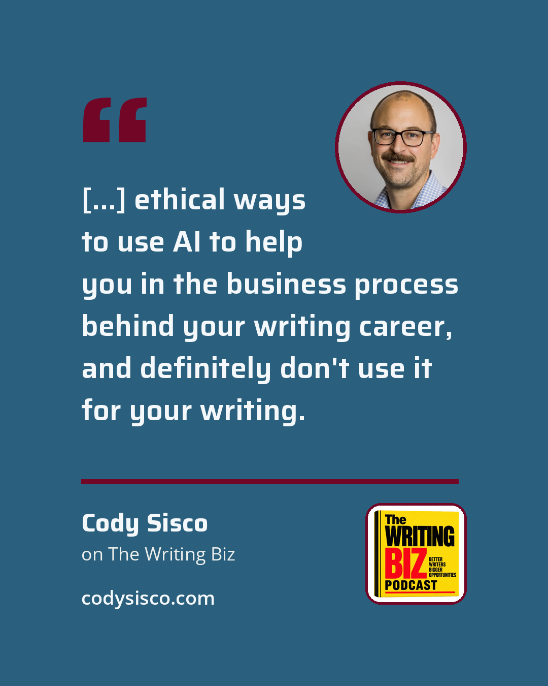 Quote card: "That document I mentioned earlier, by the Alliance of Independent Authors, Reach More Readers, […] has, in each section, a very useful description of how you could use AI to help you. […] They've suggested […] ethical ways to use AI to help you in the business process behind your writing career, and definitely don't use it for your writing."